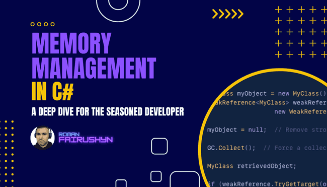 Memory Management Deep Dive in C#