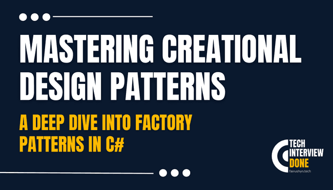 A Deep Dive into Factory Patterns in C#/.Net