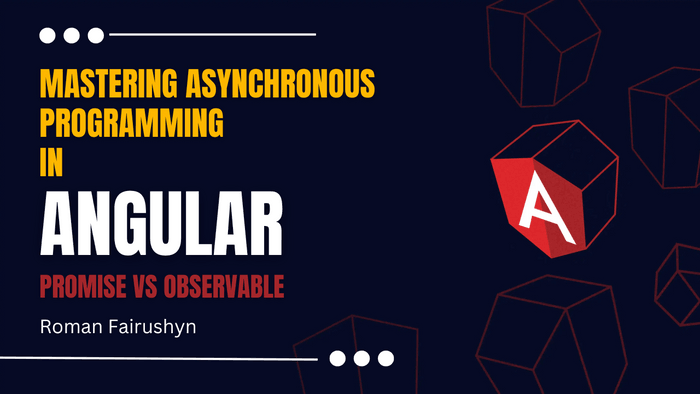 Mastering Asynchronous Programming in Angular (Promise vs Observable)