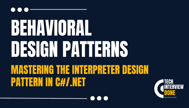 Mastering the Interpreter Design Pattern in C#/.NET