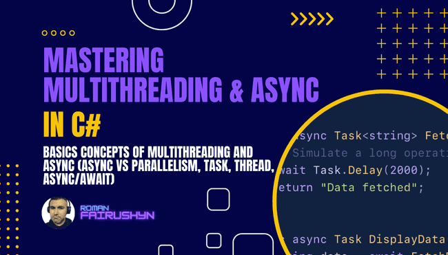 Mastering Multithreading & Async in C#