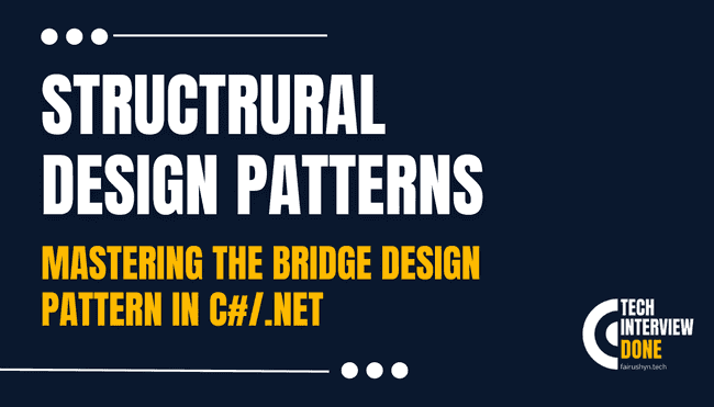 Mastering the Bridge Design Pattern in C#/.NET