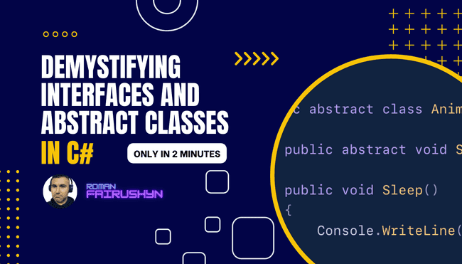 Demystifying Interfaces and Abstract Classes in C#