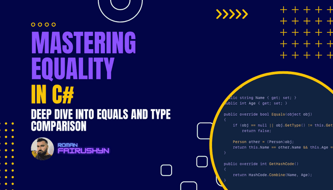 Mastering Equality in C#