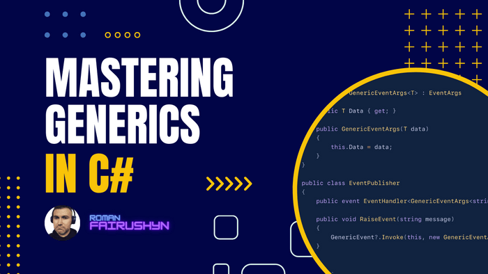 Mastering Generics in C#