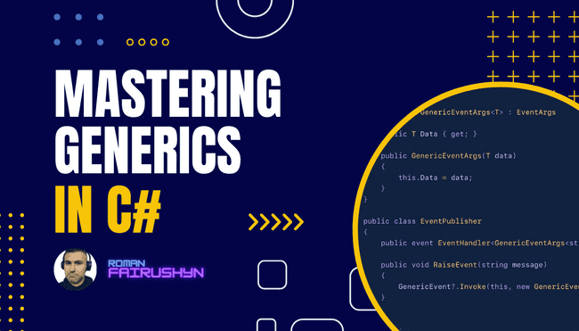 Mastering Generics in C#