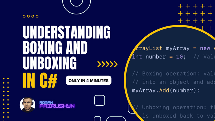 Understanding Boxing and Unboxing in C#