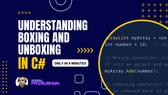 Understanding Boxing and Unboxing in C#