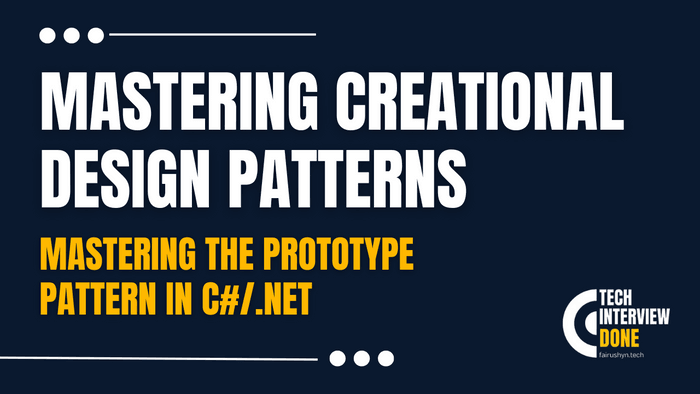 Mastering the Prototype Pattern in C#/.Net