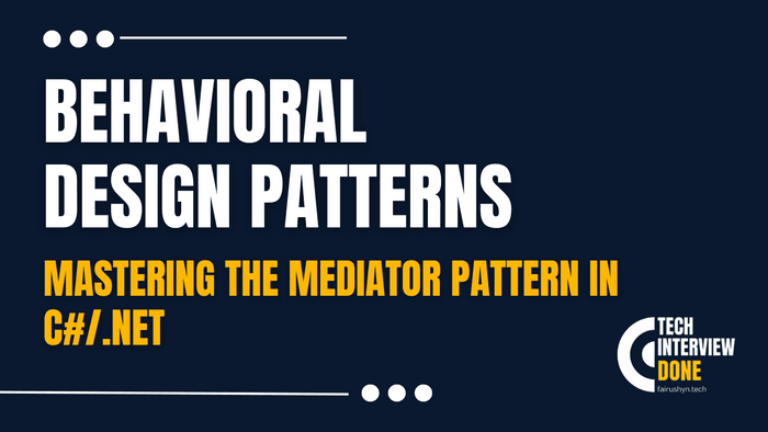 Mastering the Mediator Pattern in C#/.NET