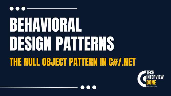 The Null Object Pattern in C#/.NET