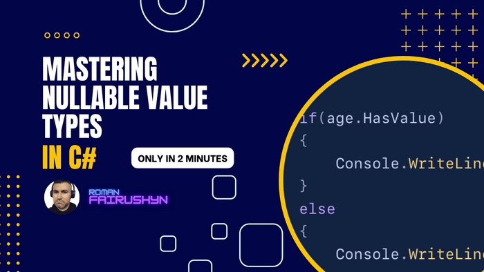 Mastering Nullable Value Types in C#