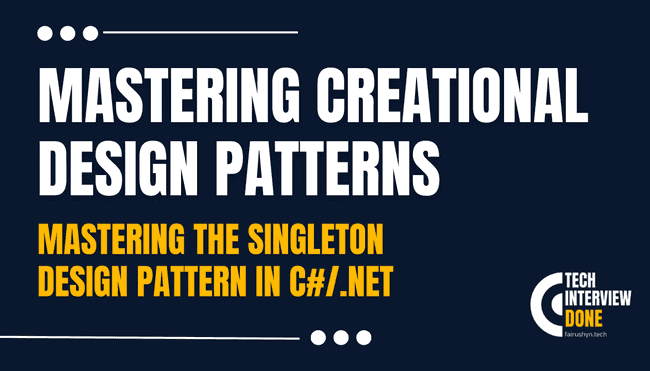 Mastering the Singleton Design Pattern in C#/.NET including concurrency