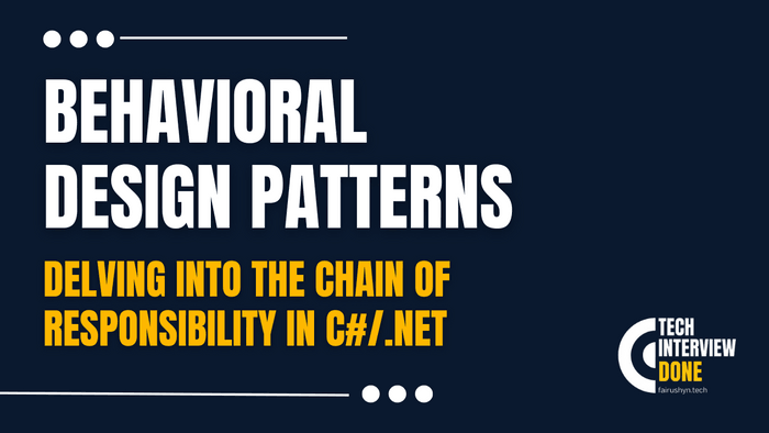 Delving into the Chain of Responsibility in C#/.NET