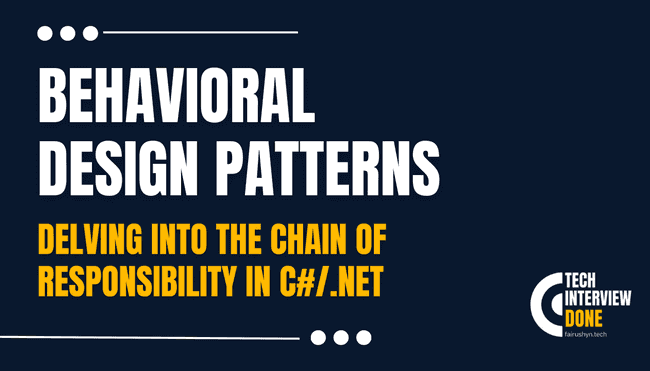 Delving into the Chain of Responsibility in C#/.NET