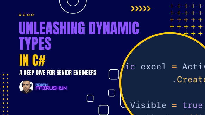 Unleashing Dynamic Types in C#