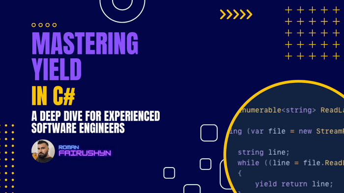 Mastering yield in C#