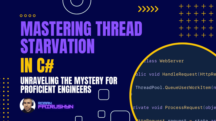 Mastering Thread Starvation in C#