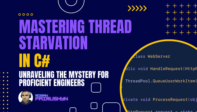 Mastering Thread Starvation in C#