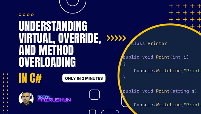 Understanding virtual, override, and method overloading in C#