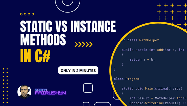 Static vs instance methods In C#